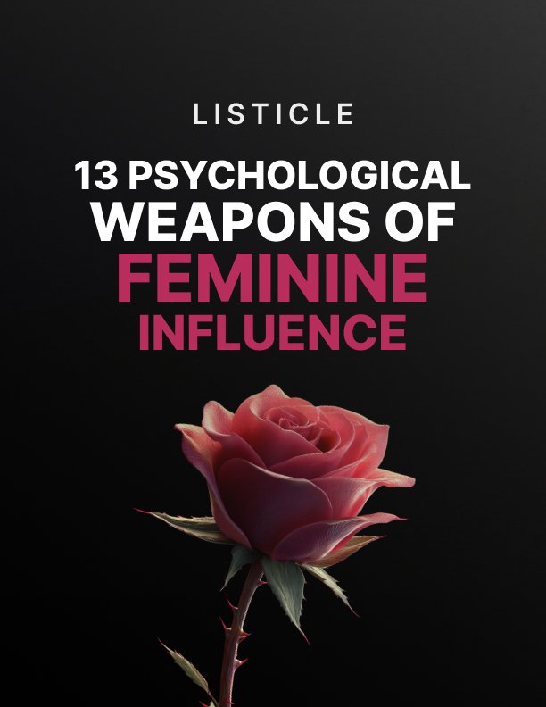 13 Psychological Weapons of Feminine Influence Listicle
